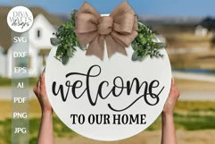 Welcome To Our Home SVG Farmhouse Door Hanger Welcome SVG Product Image 1