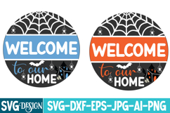 Welcome to Our Home Round Sign,Halloween Round Sign SVG 