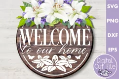 Welcome To Our Home | Welcome Svg | Welcome Door Sign Product Image 1