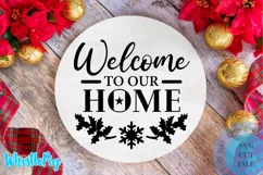 Welcome To Our Home SVG Farmhouse Christmas Svg Wood Round Product Image 1