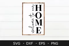 Welcome to our home svg | Farmhouse svg | Svg cut files Product Image 1