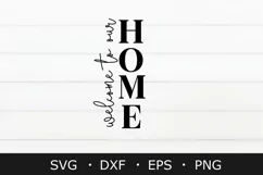 Welcome to our home svg | Farmhouse svg | Svg cut files Product Image 2