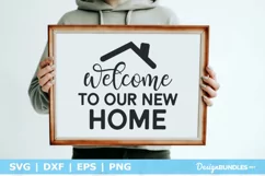 Welcome To Our New Home SVG File | New Home Sign SVG Product Image 1