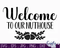 Farmhouse Funny Round Sign Svg | Welcome To Our Nuthouse Product Image 2