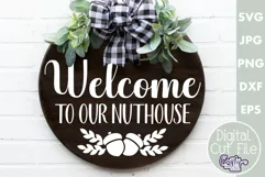 Farmhouse Funny Round Sign Svg | Welcome To Our Nuthouse Product Image 1