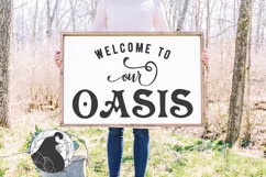 Welcome to Our Oasis SVG, Patio Sign, Backyard SVG Product Image 1