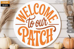 Welcome To Our Patch SVG File | Fall Round Sign SVG Product Image 1