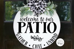 Welcome To Our Patio SVG | Round Sign SVG | DXF and more! Product Image 1