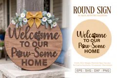 Welcome to Our Paw-Some Home Round Welcome Sign Laser Cut Product Image 1