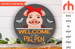 welcome to our pig pen svg, pig door sign svg, pig bundana svg, farm hanger svg, welcome sign svg, farmhouse sign dxf, round hanging sign svg, laser cut file, layered sign svg, ranch sign svg, cute pig svg, countryside sign, western door sign, texas door 