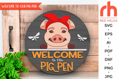 welcome to our pig pen svg, pig door sign svg, pig bundana svg, farm hanger svg, welcome sign svg, farmhouse sign dxf, round hanging sign svg, laser cut file, layered sign svg, ranch sign svg, cute pig svg, countryside sign, western door sign, texas door 