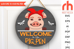 welcome to our pig pen svg, pig door sign svg, pig bundana svg, farm hanger svg, welcome sign svg, farmhouse sign dxf, round hanging sign svg, laser cut file, layered sign svg, ranch sign svg, cute pig svg, countryside sign, western door sign, texas door 