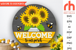 welcome to our porch, bee silhouette, wildflower hanger svg, welcome sign svg, summer circle svg, round hanging sign, laser cut file, layered flower sign, sunflower sign svg, floral door sign svg, farm sign dxf, cricut cut file, glowforge cut file