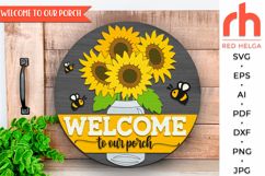 welcome to our porch, bee silhouette, wildflower hanger svg, welcome sign svg, summer circle svg, round hanging sign, laser cut file, layered flower sign, sunflower sign svg, floral door sign svg, farm sign dxf, cricut cut file, glowforge cut file