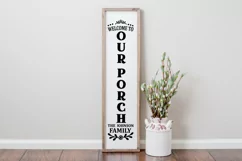 farmhouse svg,home sweet home,welcome home svg,family svg,welcome sign,family sign,farmhouse sign,family name sign,welcome to our home,welcome to our porch,porch sign,porch svg,welcome svg