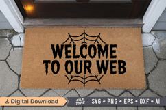 Welcome To Our Web SVG | Halloween Doormat SVG | Doormat SVG Product Image 3