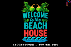Welcome To The Beach House Summer Design PNG File
