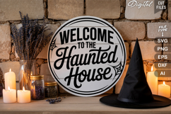 Welcome To The Haunted House SVG File | Halloween Round Sign Product Image 3