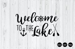 Welcome To The Lake SVG, Lake Quote SVG, Lake Saying SVG Product Image 1