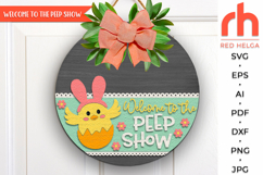 welcome to the peep show svg, easter chicks svg, easter hanger svg, welcome sign svg, easter circle sign svg, spring door sign svg, round hanging sign svg, laser cut file, layered sign svg, animal easter sign, farm wood sign dxf, farmhouse easter svg