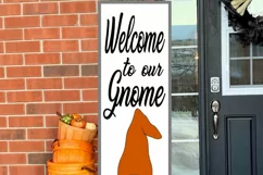 Weclome to Our Gnome Porch Sign SVG | Fall SVG | Gnome SVG Product Image 4