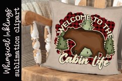 Welcome To The Cabin Life Sublimation Product Image 1
