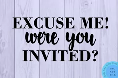 Were You Invited Svg Farmhouse Front Doormat Svg Funny Svg Product Image 2