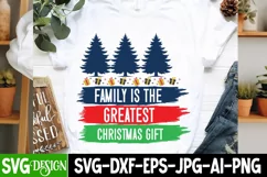 Family is The Greatest Christmas Gift SVG Design Product Image 2