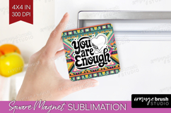 Inspirational Quote Magnet Sublimation - Western Square PNG Product Image 1