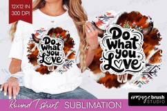 Inspirational Quote Round Tshirt Background - Western PNG Product Image 1