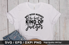 Wet nose nudges the best kind SVG - Dog Quotes Design Product Image 1