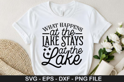 What Happens at the Lake Stays at SVG - Lake Quotes Design Product Image 1