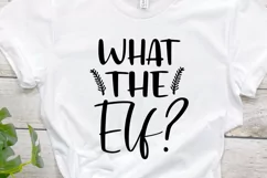 What The Elf SVG Funny Christmas Quote SVG Christmas T-shirt Product Image 2