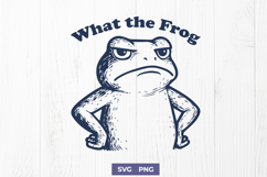 What the Frog SVG Funny Grumpy Frog Clipart Meme Animal PNG Product Image 1
