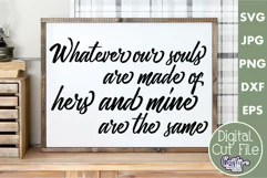 Whatever Our Souls Are Made Of | Farmhouse Svg Love Sign Product Image 1