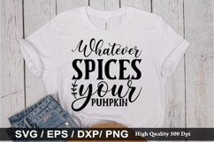 Whatever spices your pumpkin SVG - Autumn Quotes Design Product Image 1