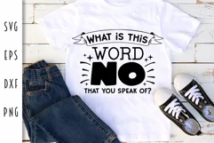 What is This Word No That You Speak Of? SVG - Kids & Toddler Product Image 1