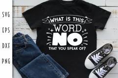 What is This Word No That You Speak Of? SVG - Kids & Toddler Product Image 2