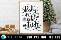 Baby it's cold outside SVG, Christmas SVG, Christmas sign Product Image 1