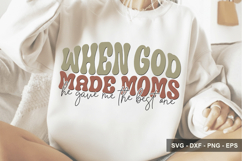 When God Made Moms He Gave Me The Best -Mother's Day Design Product Image 1