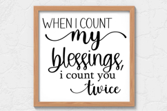 When i count my blessings, i count SVG, Farm House Sign S Product Image 1