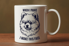 Funny Pomeranian Dog SVG - When I Panic I Make This Face PNG Product Image 3