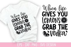 When life gives you lemons grab the vodka SVG - Wine Quotes Product Image 1