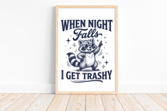 When Night Falls I Get Trashy Raccoon SVG,Raccoon Quotes Product Image 3