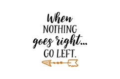When Nothing Goes Right... Go Left Product Image 1