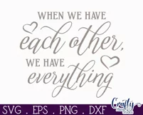 Farmhouse Love Round Sign Svg, When We Have Each Other Product Image 2