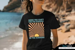 When You Can't Find The Sunshine SVG, Summer SVG Design Product Image 2