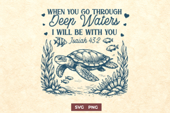 When You Go Through Deep Waters SVG | Isaiah 43:2 Quote PNG Product Image 1