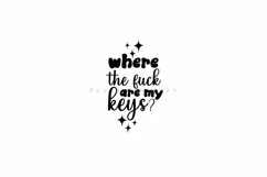 Where are My Keys sassy quotes motel keychain cutting files SVG DXF PNG EPS digital files instant download