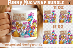 Mug wrap | Funny Chicken | Where is my coffee? Product Image 1